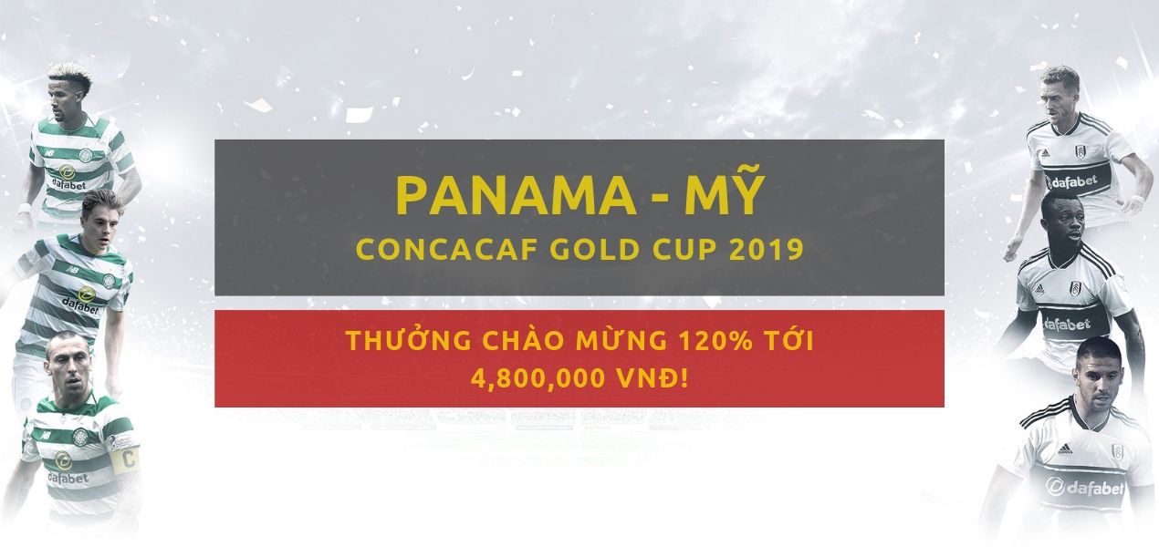 Gold Cup 2019 - Dafabet ca cuoc CONCACAF - Panama vs Mỹ