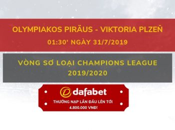 Olympiacos vs Plzen (Vòng sơ loại Champions League 2019/2020): Nhà cái Dafabet ngày 31/7