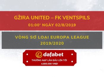 Gzira vs Ventspils (Vòng sơ loại Europa League 2019/2020): Nhà cái Dafabet ngày 02/8