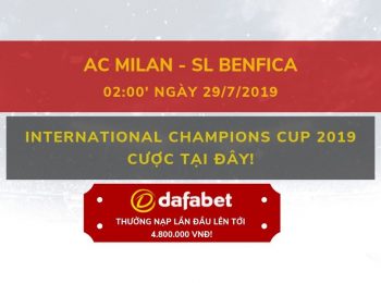 Kèo AC Milan vs SL Benfica 29/7