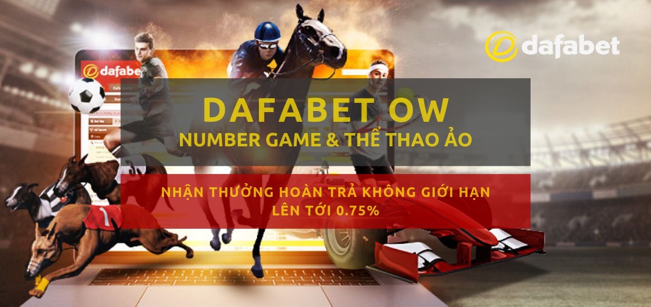 dafabet ow hoan tra number game va the thao ao