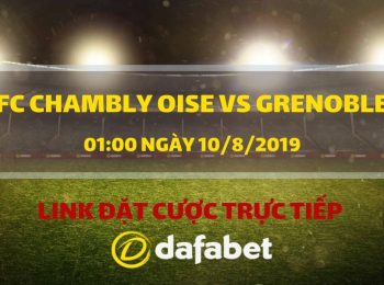 FC Chambly Oise vs Grenoble (10/8)