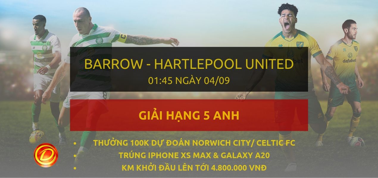 dafabet soi keo [Hạng 5 Anh] Barrow vs Hartlepool United