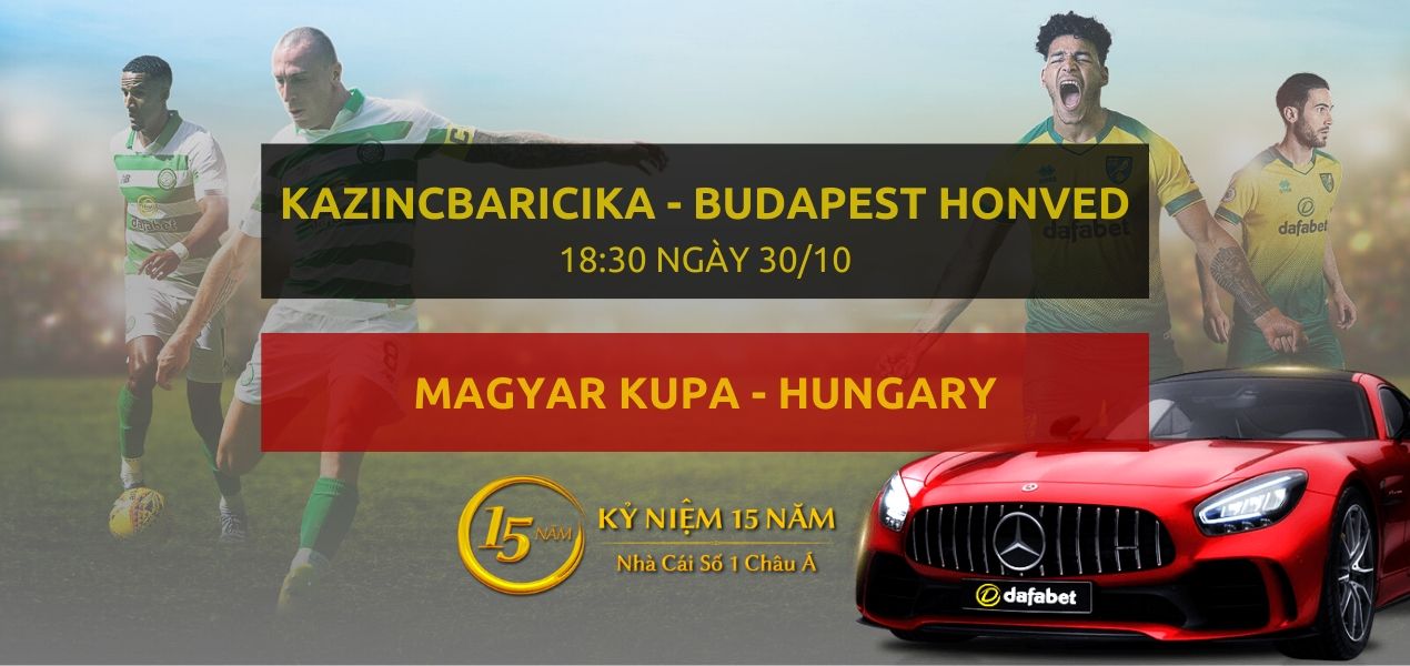 KBSC FC KFT Kazincbaricika - Budapest Honved FC (18h30 ngày 30/10)