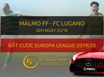 Malmo – FC Lugano (2h ngày mai 25/10)
