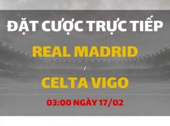 Real Madrid – Celta Vigo